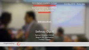 Willkommen bei den GCA Academy Masters Rome – Sehnaz Ogut