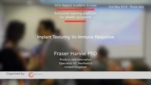 Implantattexturierung vs. Immunantwort von Frasier Harvie Phd